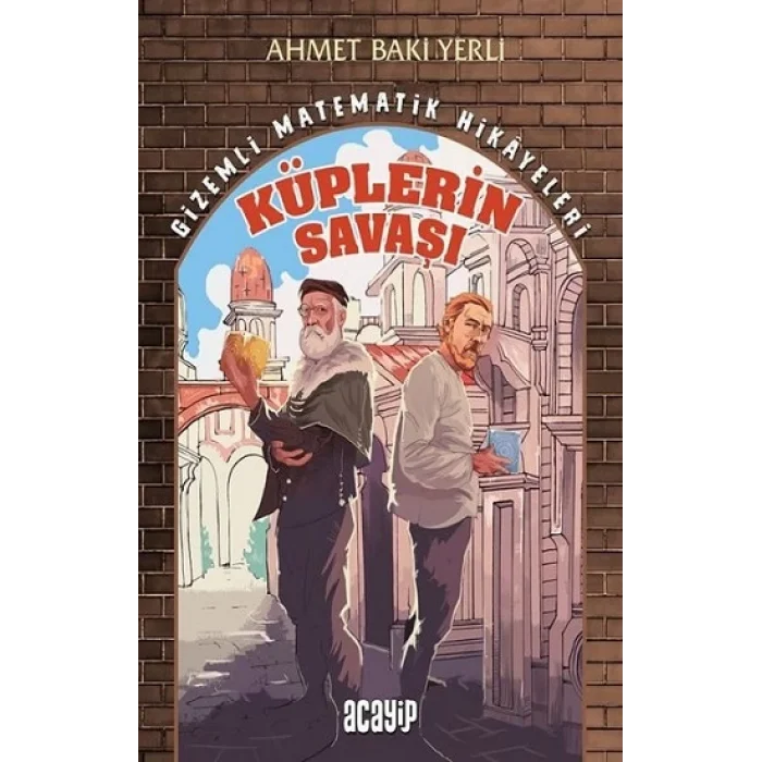 Küplerin Savaşı - Gizemli Matematik Hikayeleri 1