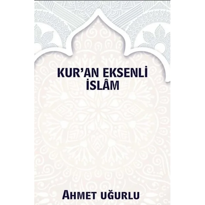 Kuran Eksenli İslam