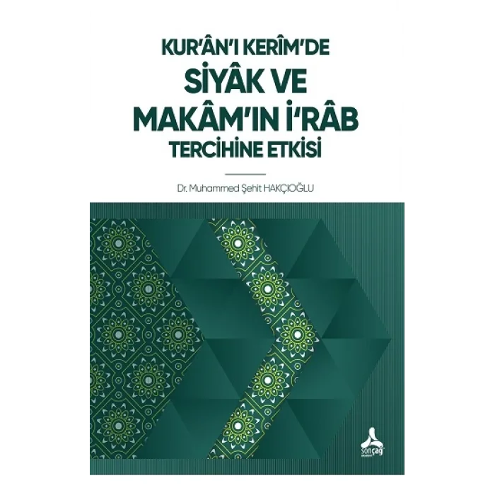 Kuranı Kerimde Siyak ve Makamın İrab Tercihine Etkisi