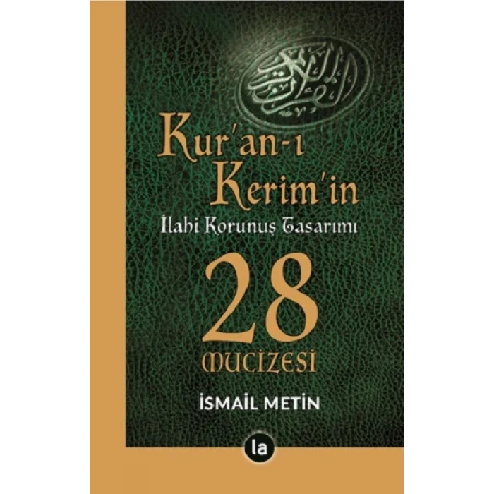 Kuran-ı Kerimin İlahi Korunuş Tasarımı - 28 Mucizesi