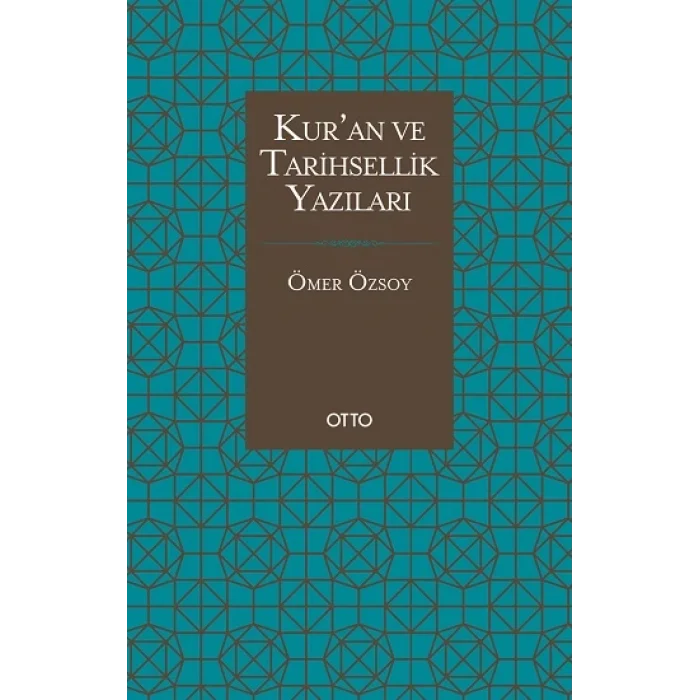 Kuran ve Tarihsellik Yazıları