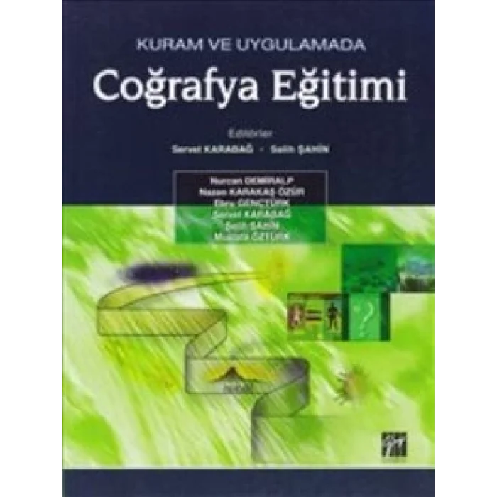 Kuram ve Uygulamada Coğrafya Eğitimi