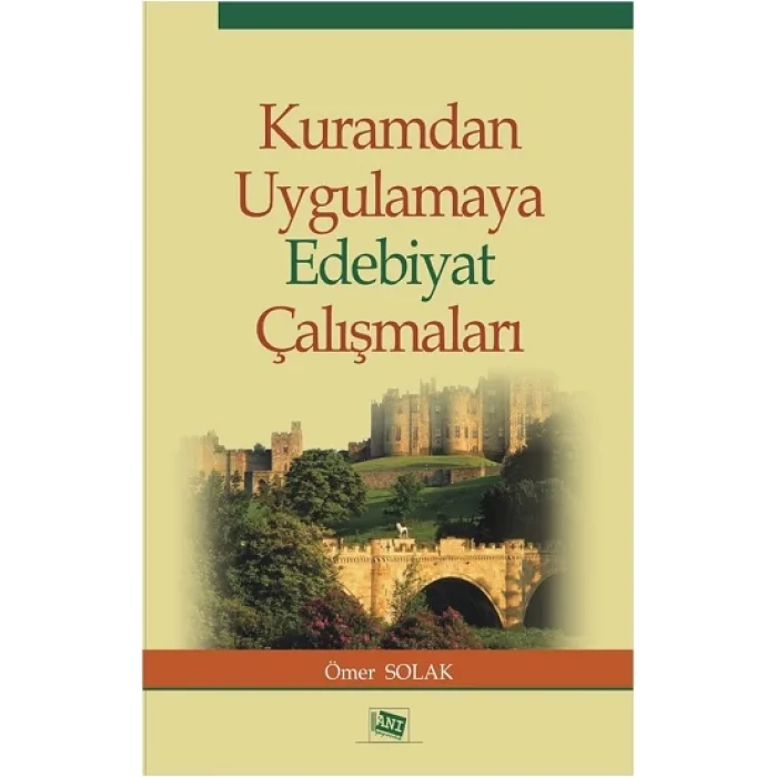 Kuramdan Uygulamaya Edebiyat Çalışmaları