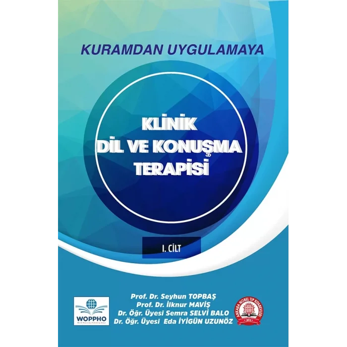 Kuramdan Uygulamaya Klinik Dil ve Konuşma Terapisi Cilt 1-2 Takım