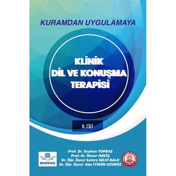 Kuramdan Uygulamaya Klinik Dil ve Konuşma Terapisi Cilt-2