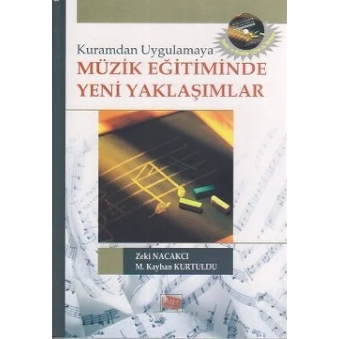 Kuramdan Uygulamaya Müzik Eğitiminde Yeni Yaklaşımlar