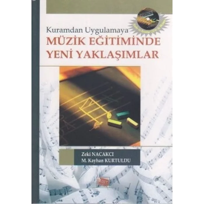 Kuramdan Uygulamaya Müzik Eğitiminde Yeni Yaklaşımlar