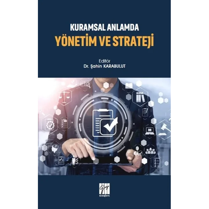 Kuramsal Anlamda Yönetim ve Strateji