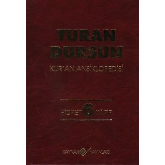 Kur’an Ansiklopedisi Cilt: 6 Hicret-Kafir