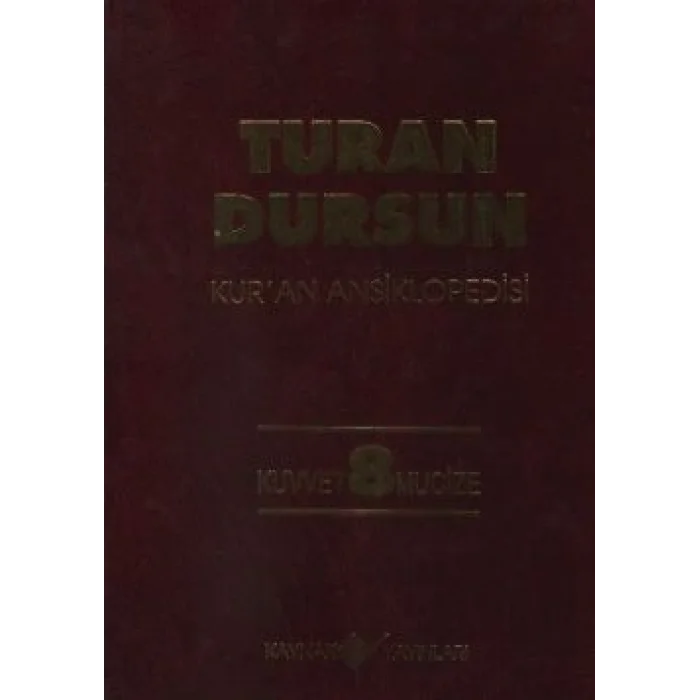 Kur’an Ansiklopedisi Cilt: 8 Kuvvet -Mucize