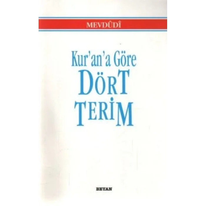 Kur’an’a Göre Dört Terim