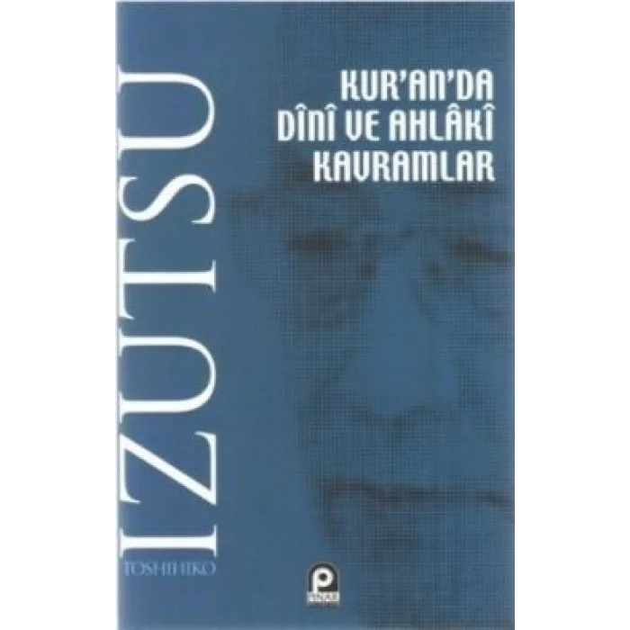 Kur’an’da Dini ve Ahlaki Kavramlar