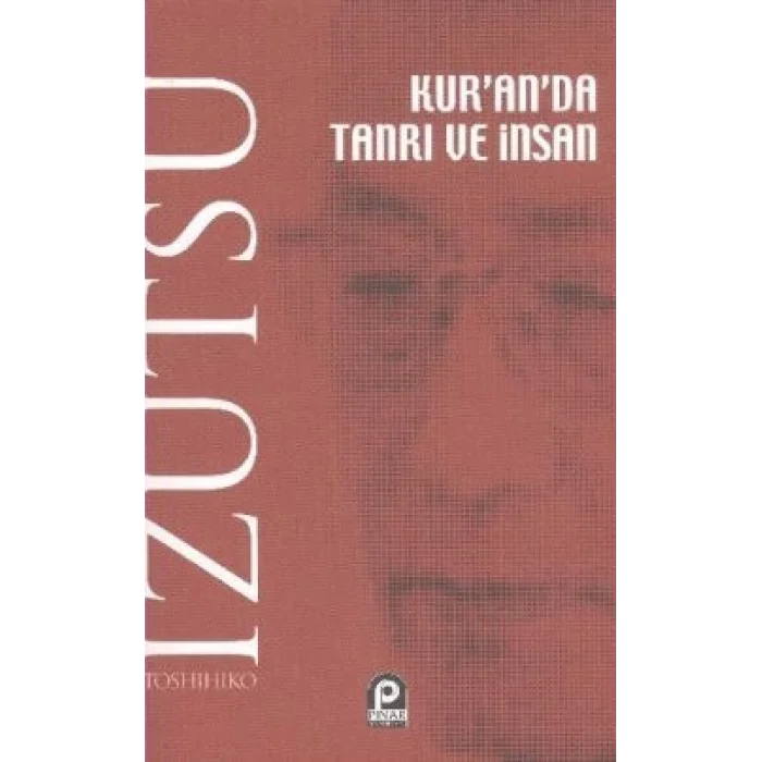 Kur’an’da Tanrı ve İnsan