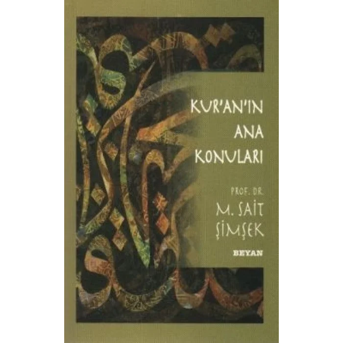 Kur’an’ın Ana Konuları