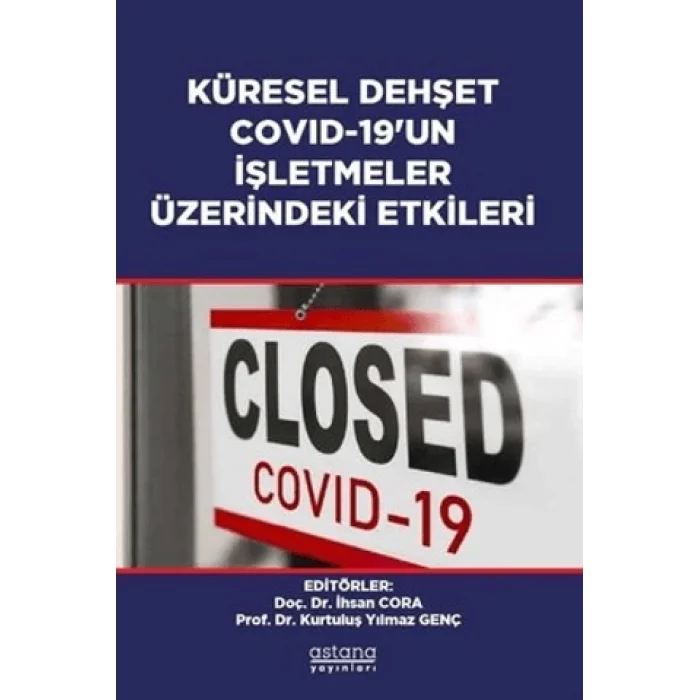 Küresel Dehşet Covid-19un İşletmeler Üzerindeki Etkileri