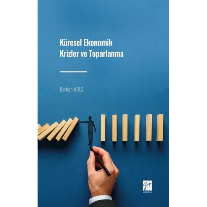 Küresel Ekonomik Krizler ve Toparlanma