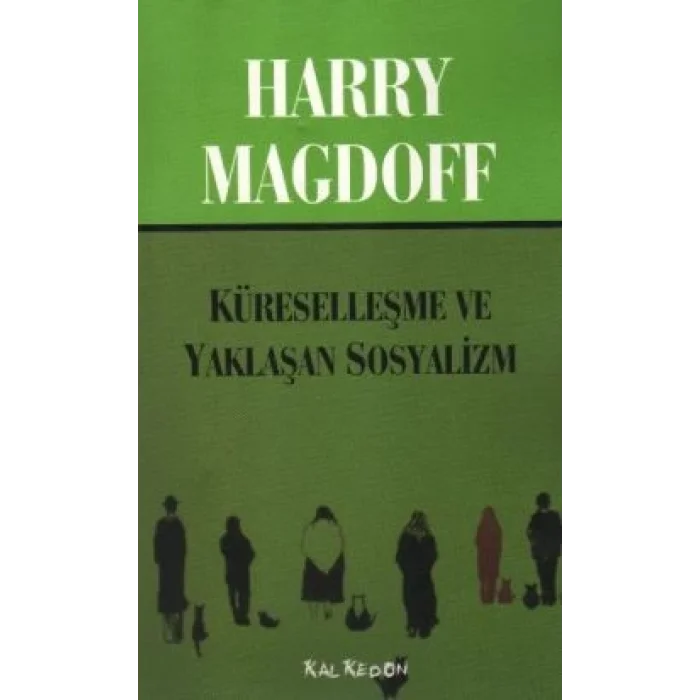 Küreselleşme ve Yaklaşan Sosyalizm