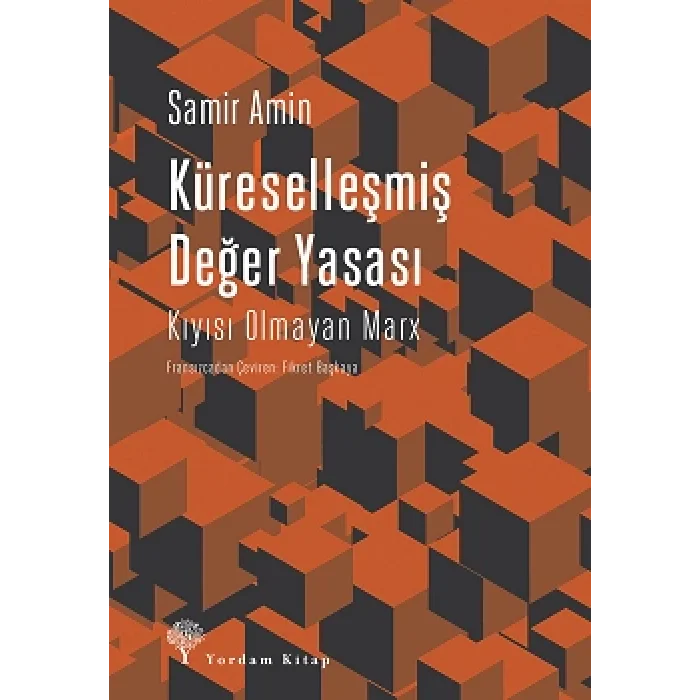 Küreselleşmiş Değer Yasası - Kıyısı Olmayan Marx
