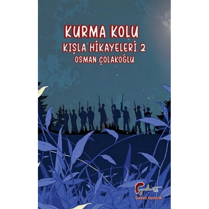Kurma Kolu, Kışla Hikayeleri, İkinci Kitap