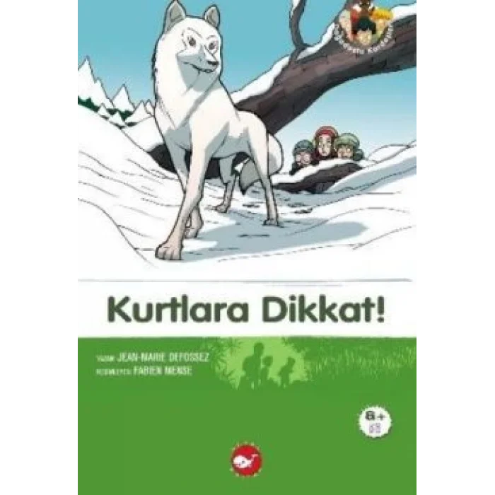 Kurtlara Dikkat!