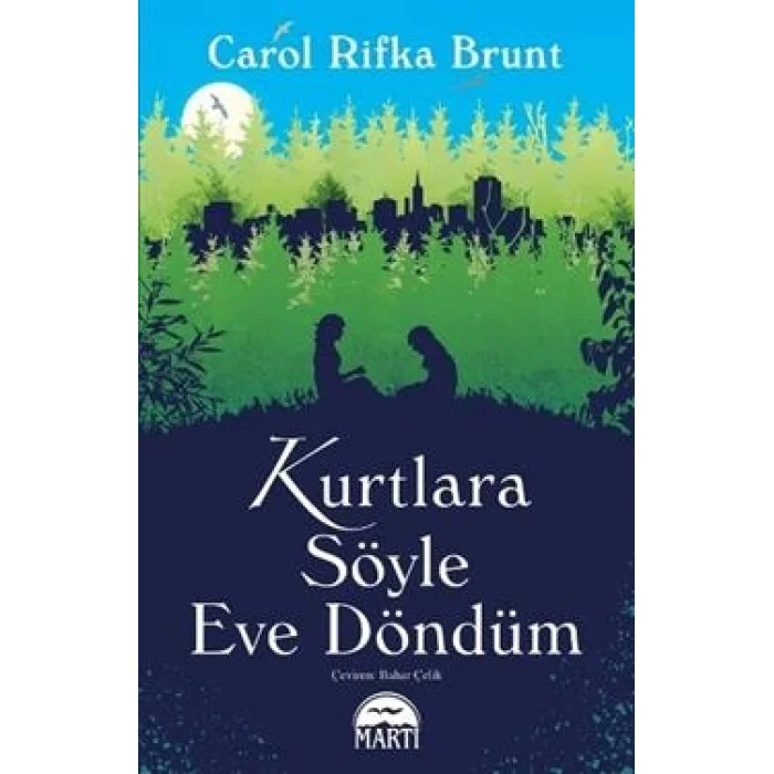 Kurtlara Söyle Eve Döndüm