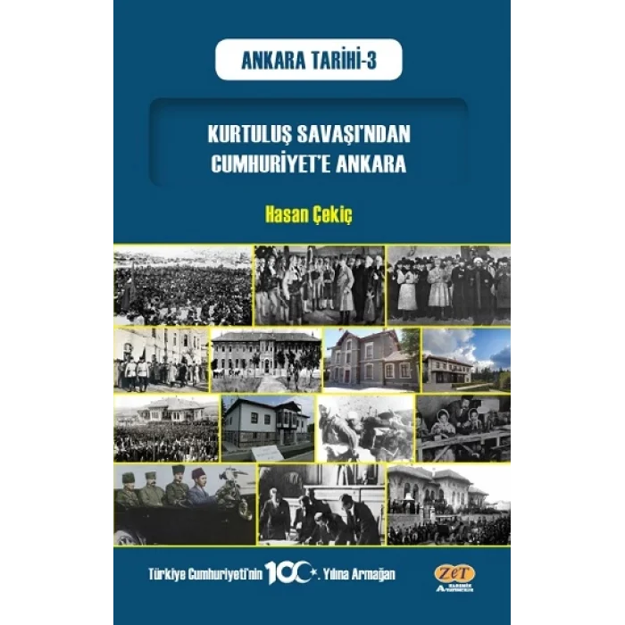 Kurtuluş Savaşından Cumhuriyete Ankara