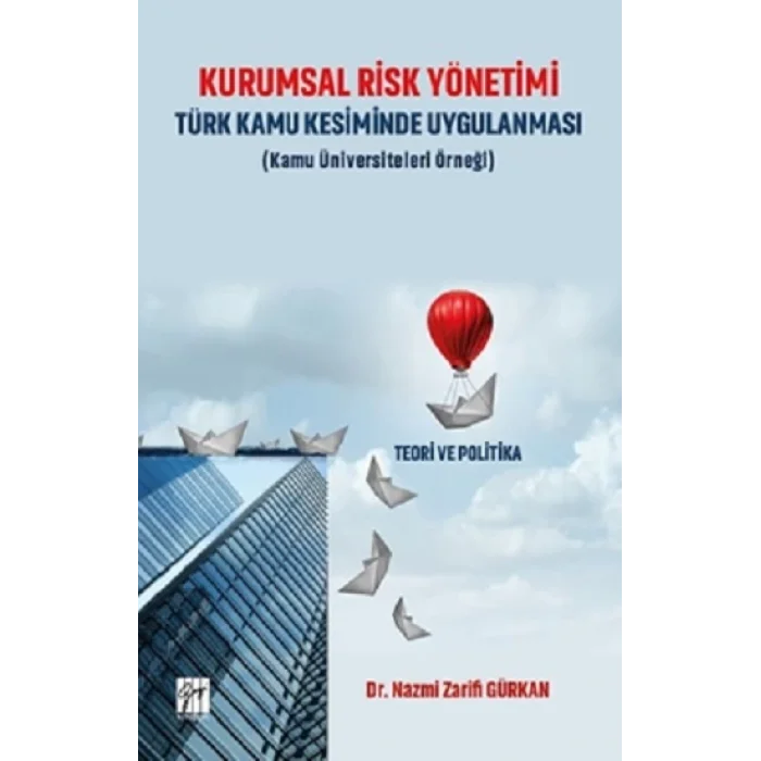 Kurumsal Risk Yönetimi Türk Kamu Kesiminde Uygulanması
