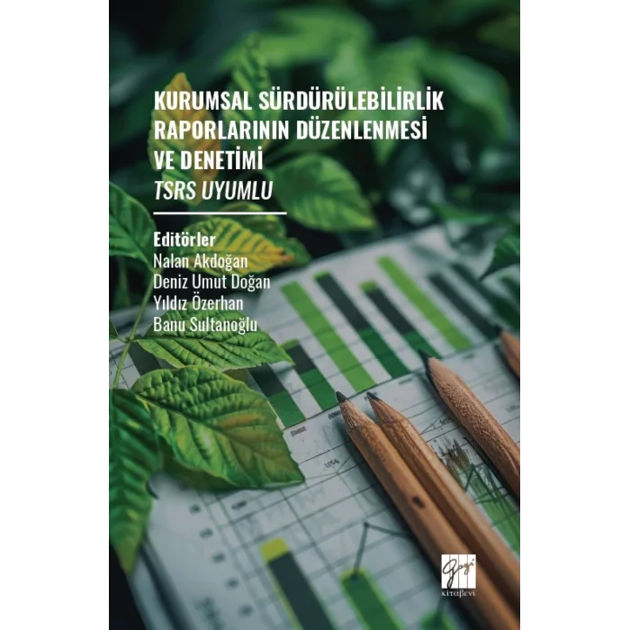 Kurumsal Sürdürülebilirlik Raporlarının Düzenlenmesi ve Denetimi Tsrs Uyumlu