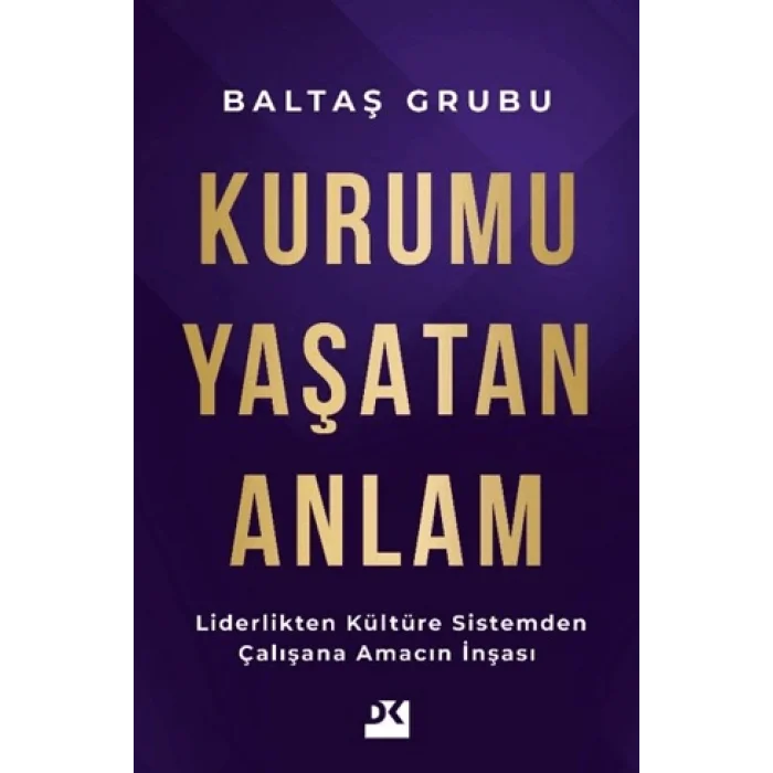 Kurumu Yaşatan Anlam