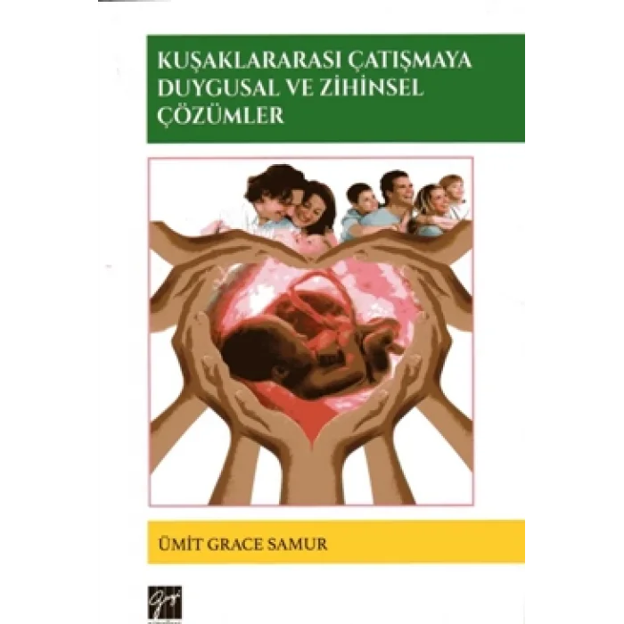 Kuşaklararası Çatışmaya Duygusal ve Zihinsel Çözümler