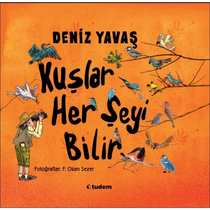 Kuşlar Her Şeyi Bilir (Ciltli)