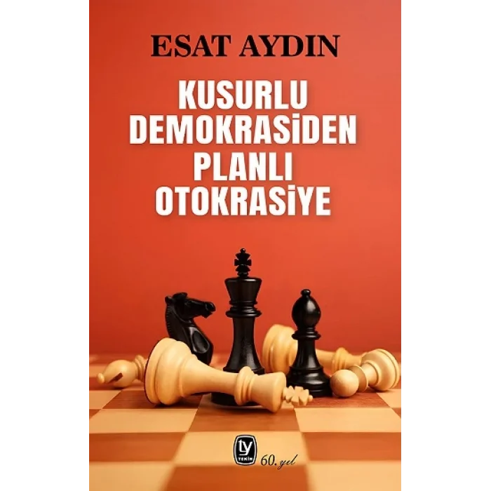 Kusurlu Demokrasiden Planlı Otokrasiye