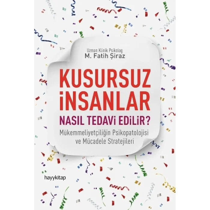 Kusursuz İnsanlar Nasıl Tedavi Edilir?