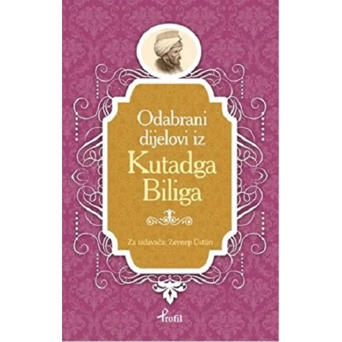 Kutadgu Bilig - Boşnakça Seçme Hikayeler