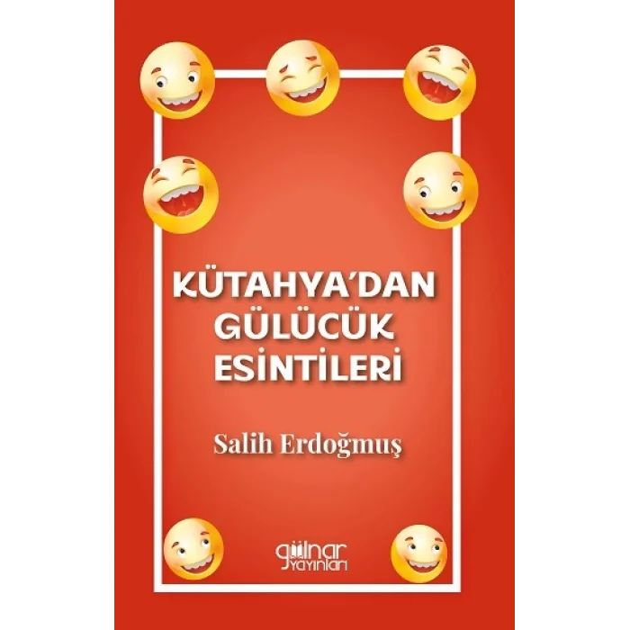 Kütahyadan Gülücük Esintileri