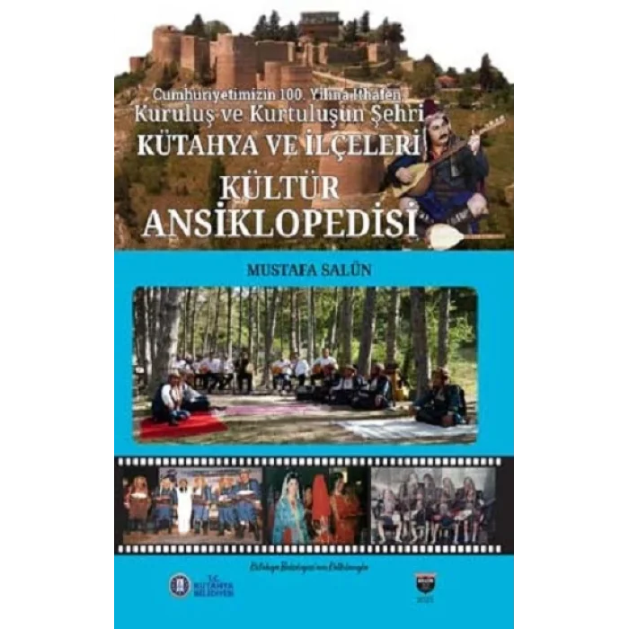 Kütahya ve İlçeleri Kültür Ansiklopedisi (Sıvama Cilt)