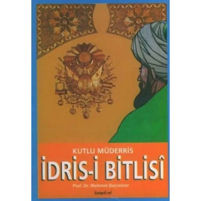 Kutlu Müderris İdris- i Bitlisi