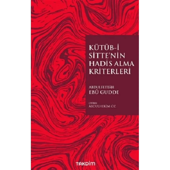 Kütüb-İ Sittenin Hadis Alma Kriterleri