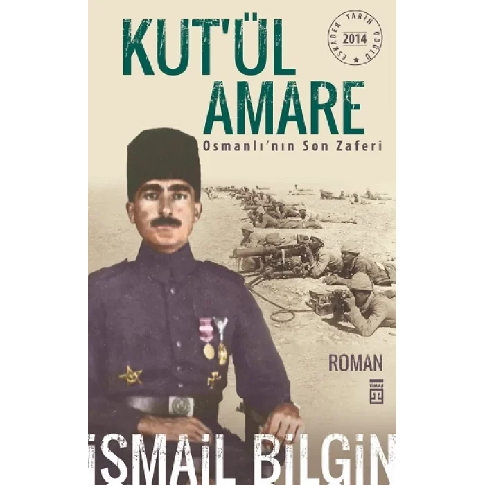 Kutül Amare Osmanlının Son Zaferi