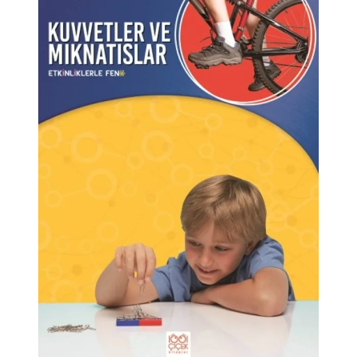 Kuvvetler ve Mıknatıslar - Etkinliklerle Fen
