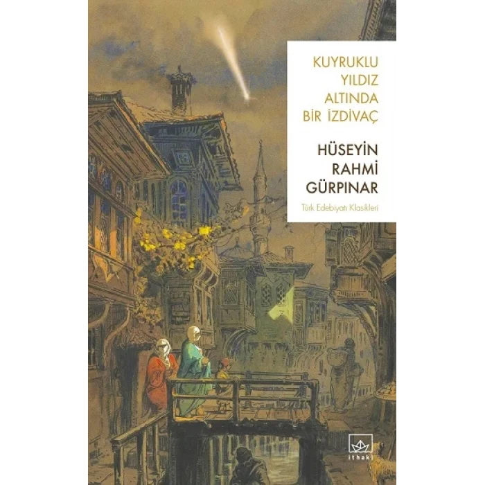 Kuyruklu Yıldız Altında Bir İzdivaç