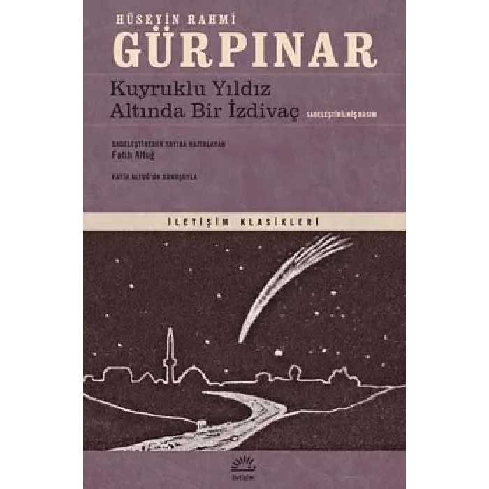 Kuyruklu Yıldız Altında Bir İzdivaç (Sadeleştirilmiş Basım)