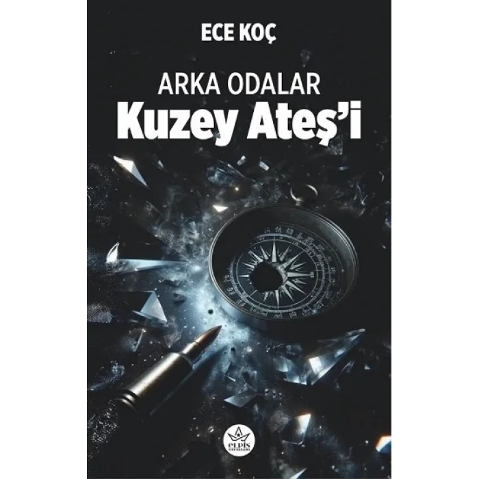 Kuzey Ateş’i - Arka Odalar