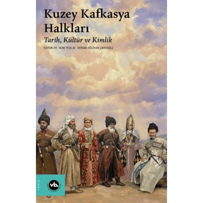 Kuzey Kafkasya Halkları ;Tarih, Kültür ve Kimlik