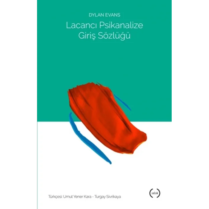 Lacancı Psikanalize Giriş Sözlüğü