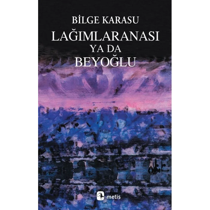 Lağımlaranası ya da Beyoğlu