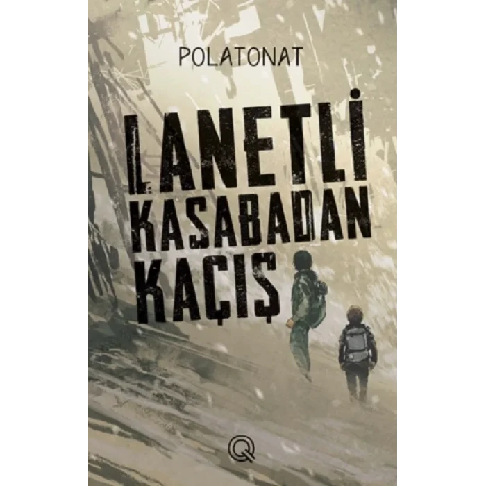 Lanetli Kasabadan Kaçış