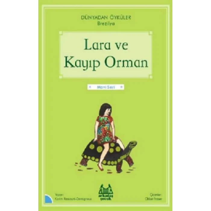 Lara ve Kayıp Orman - Dünyadan Öyküler Brezilya