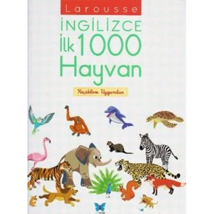 Larousse İngilizce İlk 1000 Hayvan