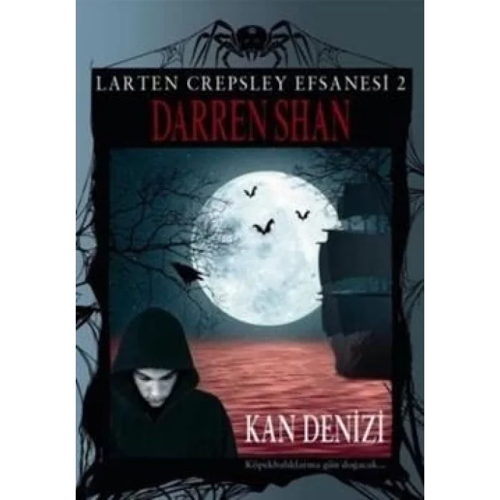 Larten Crepsley Efsanesi: 2. Kitap - Kan Denizi